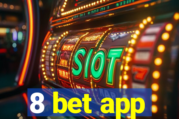 8 bet app